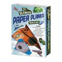 The Ultimate Paper Planes Book & Kit