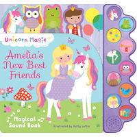Unicorn Magic Amelia's New Best Friends Magical Sound Book 2478