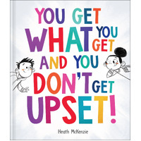 Life Lessons - You Get What You Get and You Don't Get Upset! Book 5196