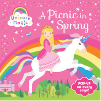 Unicorn Magic A Picnic in Spring Pop-Up Book
