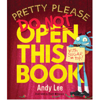 Lake Press Do Not Open This Book (Pretty Please) 0762
