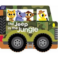 Mini Me - Shaped Board Book - The Jeep in the Jungle 0464