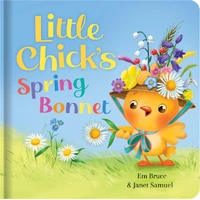 Little Chick's Spring Bonnet  - Padded Board Book 2239