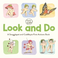 Look and Do: A Snugglepot and Cuddlepie First Actions Book 4369