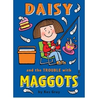 Daisy and the Trouble with MAGGOTS Paperback