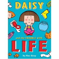 Daisy and the Trouble with LIFE Paperback