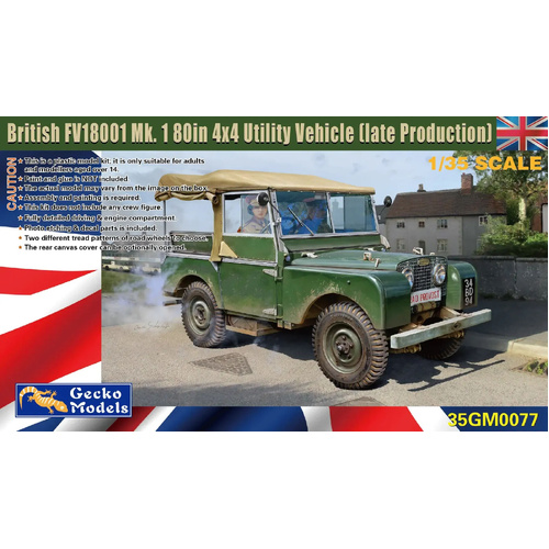 Gecko 1:35 Scale British FV18001 Mk. 1 80in 4x4 Utility Vehicle (Late Production) Model Kit GM35077